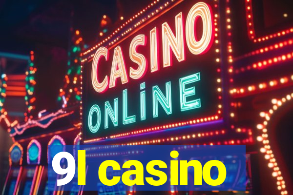 9l casino